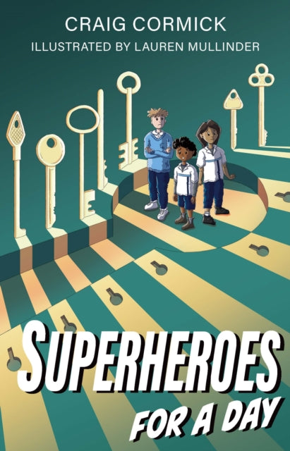 Superheroes for a Day 9781922539977 Craig Cormick