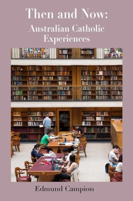 Book cover of: Then and Now. By: Edmund Campion