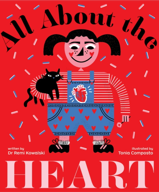 Book cover of: All About the Heart. By: Remi Kowalski