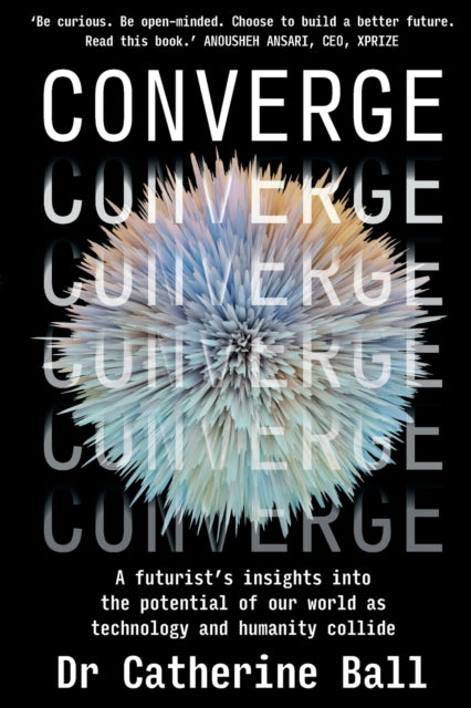Book cover of: Converge. By: Catherine Ball