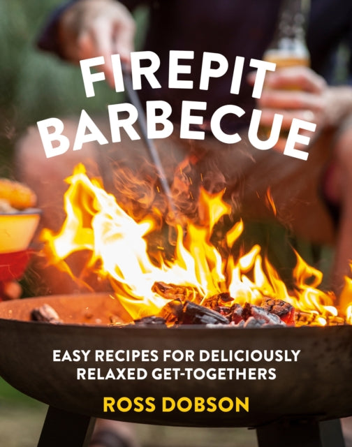 Book cover of: Firepit Barbecue. By: Ross Dobson