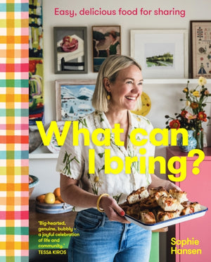 What Can I Bring?, Easy, delicious food for sharing