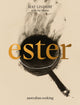 Ester: Australian Cooking 9781922616609 Mat Lindsay
