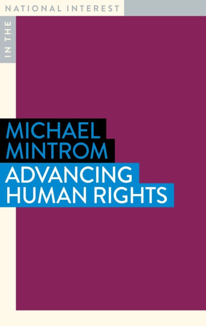 Book cover of: Advancing Human Rights. By: Michael Mintrom