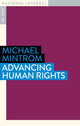 Book cover of: Advancing Human Rights. By: Michael Mintrom