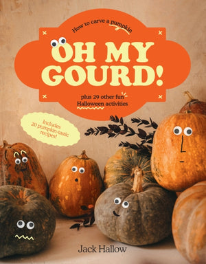 Oh My Gourd!, How to carve a pumpkin plus 29 other fun Halloween activities
