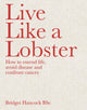 Book cover of: Live Like a Lobster. By: Bridget Hancock