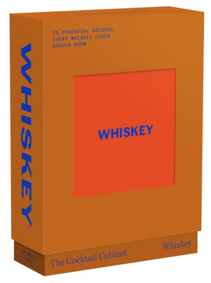 Cocktail Cabinet: Whiskey, The essential drinks every whiskey & bourbon lover should know