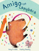 Amigo the Capybara 9781923091771 AUTHOR STATED, NO