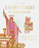 Tarot Card Companion, Master the art of tarot reading 9781923208094 Victoria Maxwell