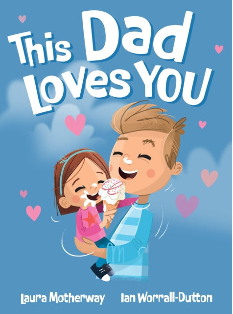 This Dad Loves You 9781923286023 AUTHOR STATED, NO