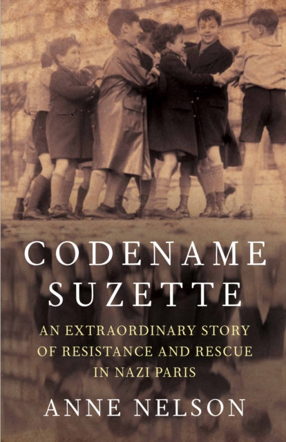 Book cover of: Codename Suzette. By: Anne Nelson