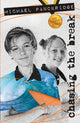 Book cover of: Chasing the Break. By: Michael Panckridge