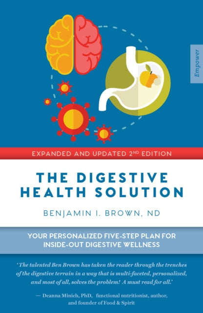 Book cover of: Digestive Health Solution - Expanded & Updated 2nd Edition. By: Benjamin I. Brown