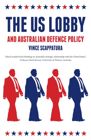 US Lobby and Australian Defence Policy