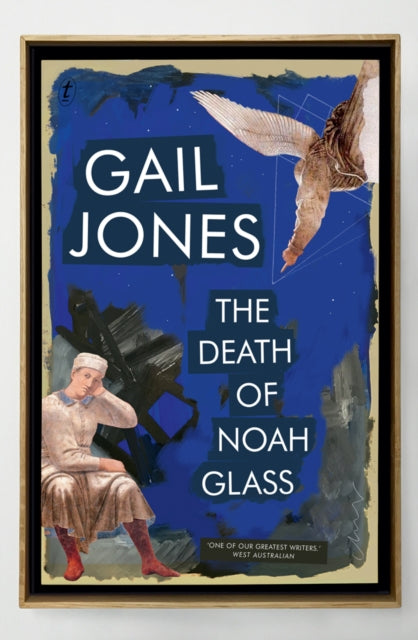 Book cover of: Death Of Noah Glass. By: Gail Jones