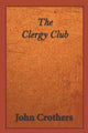 Book cover of: Clergy Club. By: John Crothers