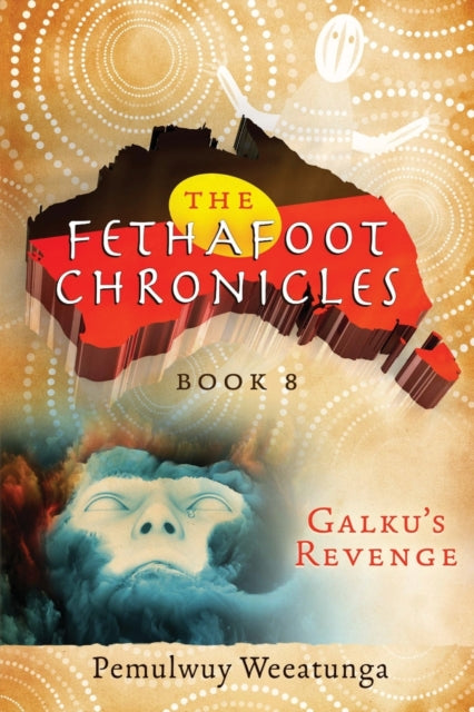 Book cover of: Galku's Revenge. By: Pemulwuy Weeatunga