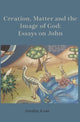 Book cover of: Creation, Matter and the Image of God. By: Dorothy A. Lee