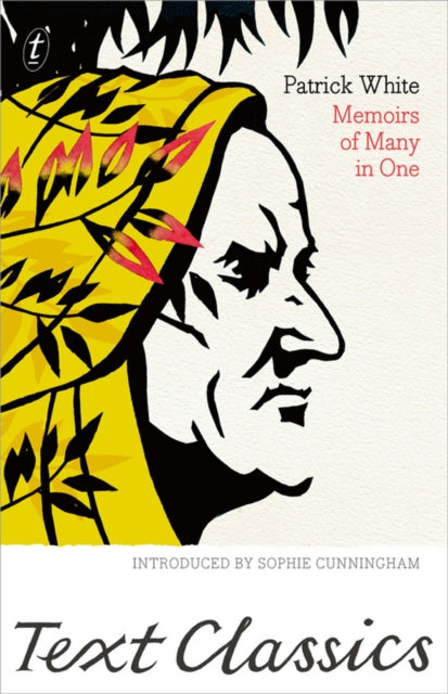Book cover of: Memoirs of Many in One. By: Patrick White