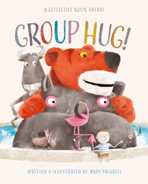 Book cover of: Group Hug!. By: Andy Fackrell