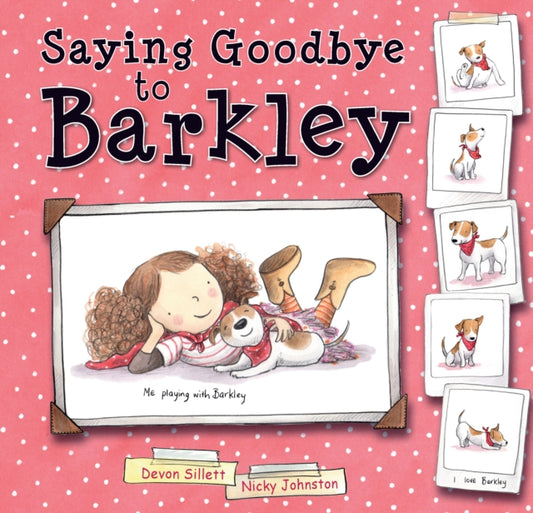 Book cover of: Saying Goodbye to Barkley. By: Devon Sillett