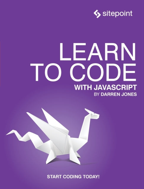 Book cover of: Learn to Code with JavaScript. By: Darren Jones