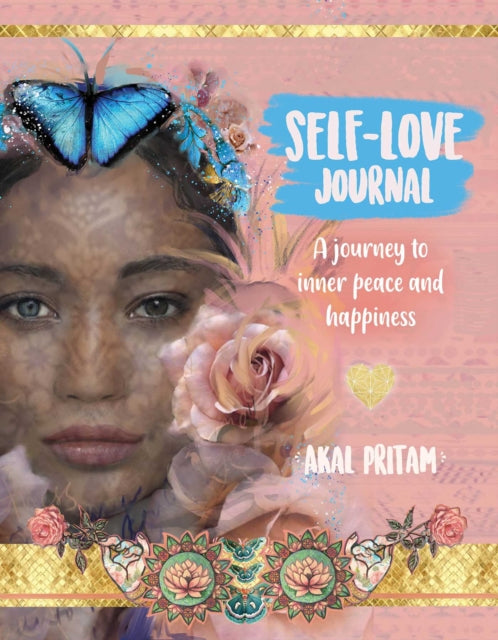 Book cover of: Self-Love Journal. By: Akal Pritam