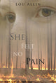 Book cover of: She Felt No Pain