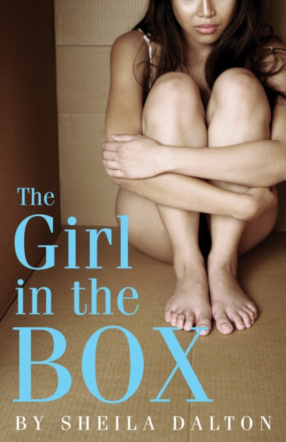 Book cover of: Girl in the Box. By: Sheila Dalton