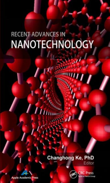 Book cover of: Recent Advances in Nanotechnology. By: Changhong Ke