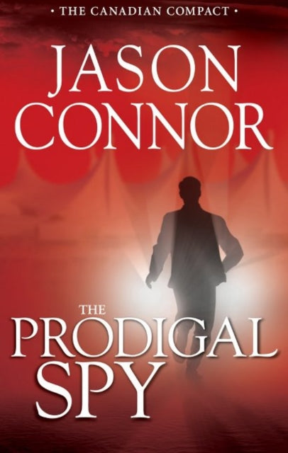 Book cover of: Prodigal Spy, The. By: Jason Connor