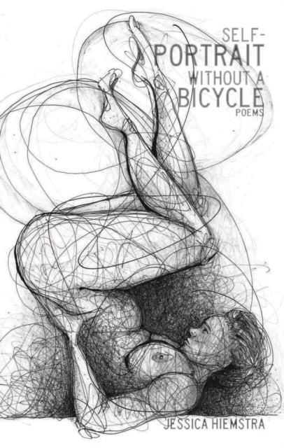 Book cover of: Self-Portrait Without a Bicycle. By: Jessica Hiemstra