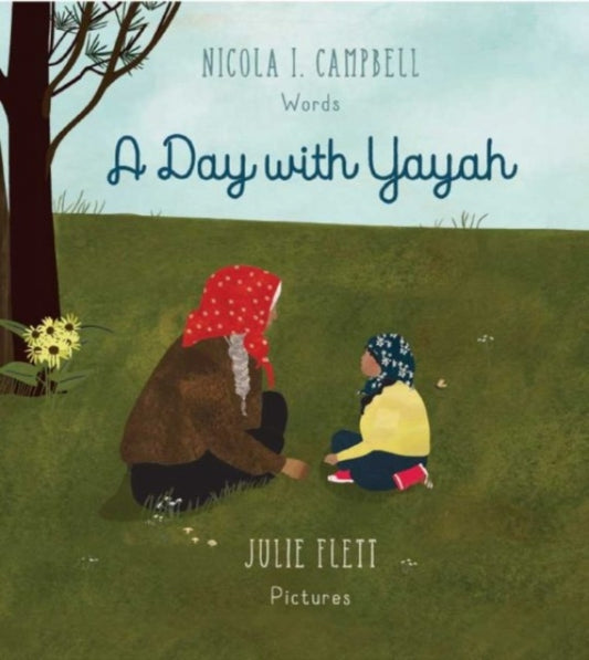 Book cover of: Day With Yayah. By: Nicola I. Campbell