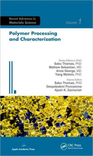 Polymer Processing and Characterization
