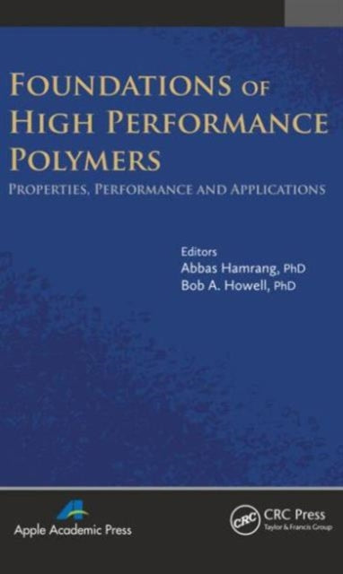 Foundations of High Performance Polymers