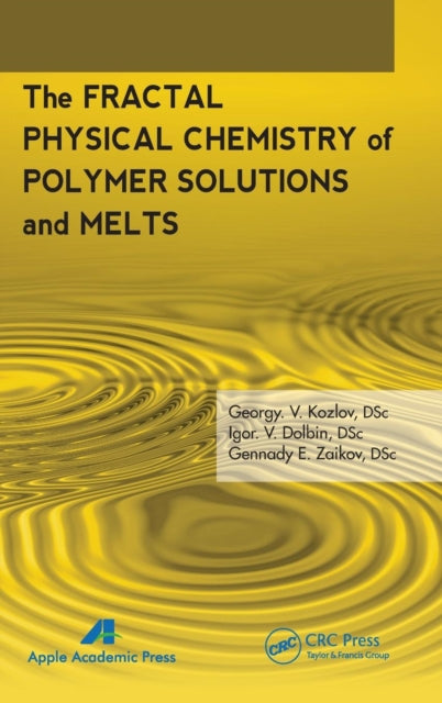 Book cover of: Fractal Physical Chemistry of Polymer Solutions and Melts. By: Katherine Wright