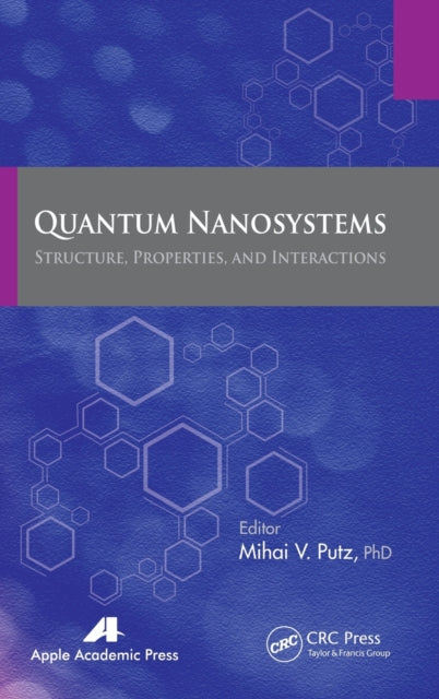 Book cover of: Quantum Nanosystems. By: Mihai V. Putz
