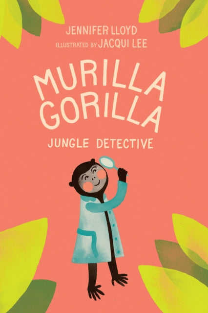 Book cover of: Murilla Gorilla. By: Jennifer Lloyd