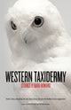 Book cover of: Western Taxidermy. By: Barb Howard