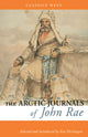Book cover of: Arctic Journals of John Rae. By: John Rae