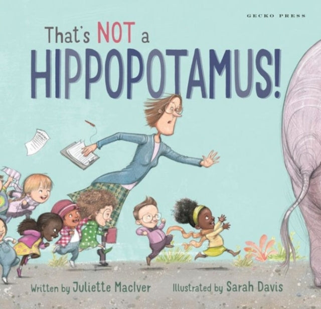 Book cover of: That's Not a Hippopotamus!