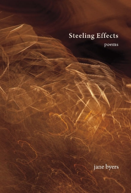 Book cover of: Steeling Effects. By: Jane Byers