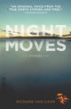 Book cover of: Night Moves. By: Richard Van Camp