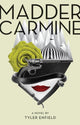 Book cover of: Madder Carmine. By: Tyler Enfield