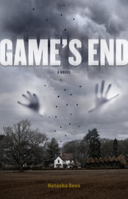 Book cover of: Game's End. By: Natasha Deen