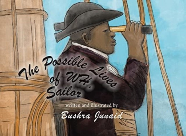 Book cover of: Possible Lives of WH, Sailor. By: Bushra Junaid