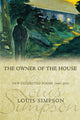 Book cover of: Owner of the House. By: Louis Simpson