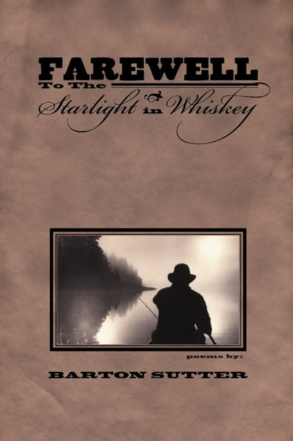 Book cover of: Farewell to the Starlight in Whiskey