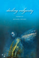 Book cover of: Darling Vulgarity. By: Michael Waters